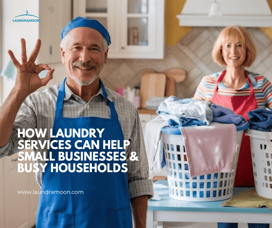 How Laundry Services Can Help Small Businesses or Busy Households How Laundry Services Can Help Small Businesses or Busy Households